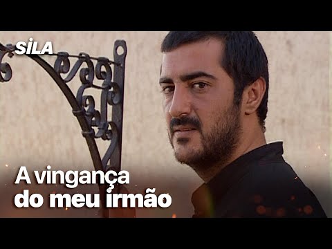 O irmão de Cihan jura vingança - Sila: Prisioneira do Amor