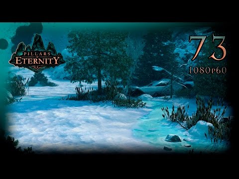 Pillars of Eternity White March part I [ПУТЬ ПРОКЛЯТЫХ] Прохождение 73: Боль и Унижение в Рассетвуде