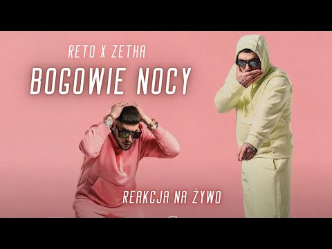 Reto x Zetha "Bogowie nocy" | REAKCJA NA ŻYWO 🔴