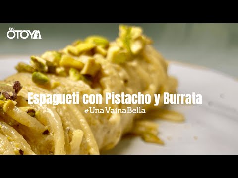 Espagueti con Pistacho y Burrata | byOtoya