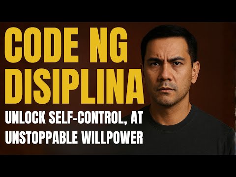 Paano Magkaroon ng Matinding Self-Control at Willpower, Disiplina o Tukso?