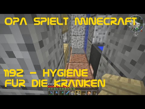 Opa spielt Minecraft 1192 - Hygiene für die Kranken