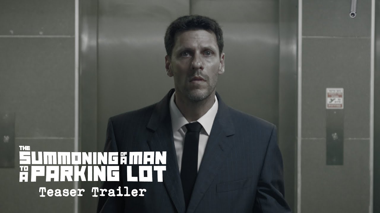 The Summoning of a Man to a Parking Lot | Teaser Trailer