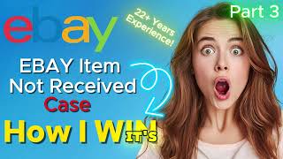 Ebay Help from 22+ Years Experience! How to win open cases part 3
