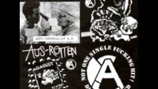 Aus-Rotten - When you support these fucking bastards