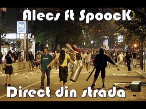 Alecs ft SpoocK - Direct din strada
