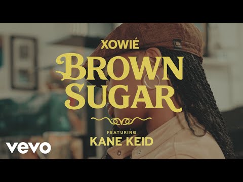 Xowié, Kane Keid - Brown Sugar