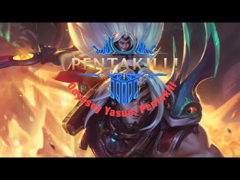 Odyssey Yasuo Pentakill