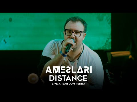 AMESLARI - Distance - Live at Bar Dom Pedro