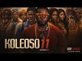 Koleoso Pt 11 Season 2 Latest Yoruba Movie 2026 Iteledicon Kemity Ibrahim Chatta