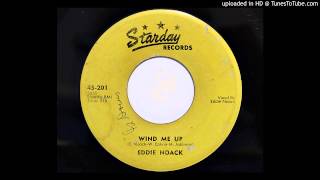 Eddie Noack - Wind Me Up (Starday 201)