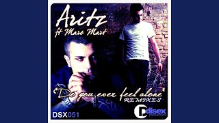 Do You Ever Feel Alone (David Reverte & Javi Vila Remix)
