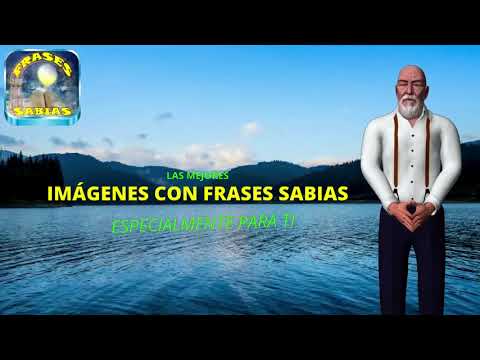 Imagenes Con Frases Sabias Video