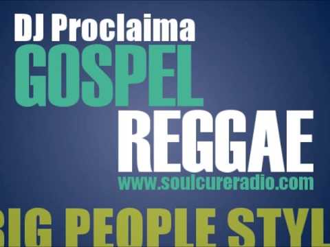 Gospel Reggae Mix Big People Style - Gospel Reggae Radio 1