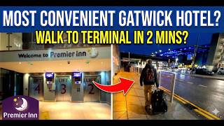 Is This the Most Convenient Gatwick Hotel? | Premier Inn North Terminal Review