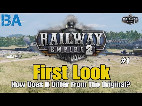 Railway Empire 2 FIRST LOOK - How Does It Differ From The Original? - Huge New Maps!