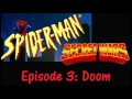 Dravenheart S Commentary Spiderman The Animated Series Secret Wars Episode 3 Doom