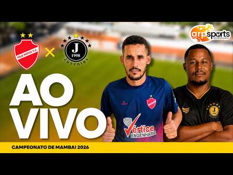 CAMPEONATO DE MAMBAI VILA NOVA  X JUVENTUS 2026 - AO VIVO COM IMAGENS