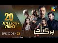Parizaad Episode 23 | Eng Subtitle | Presented By ITEL Mobile, NISA Cosmetics - 21 Dec 2021 - HUM TV
