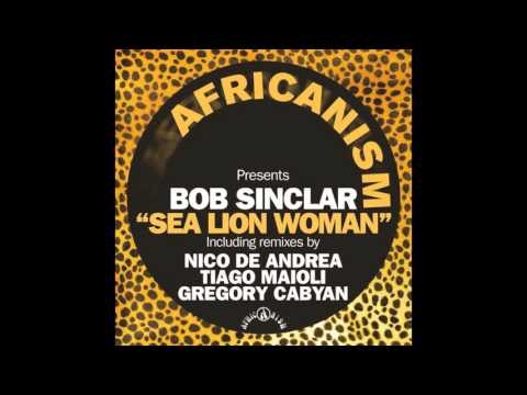 Bob Sinclar - See Lion Woman ( Gregory Cabyan Remix )
