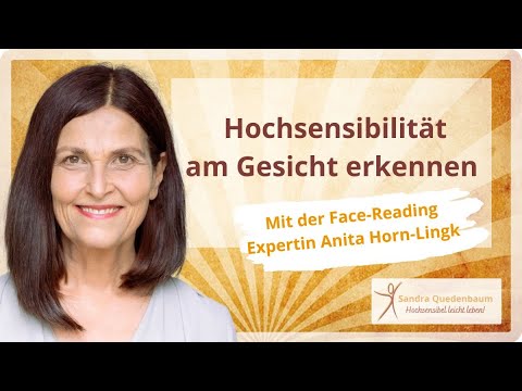 🦋 Is your high sensitivity written all over your face? Face reading with Anita Horn-Lingk