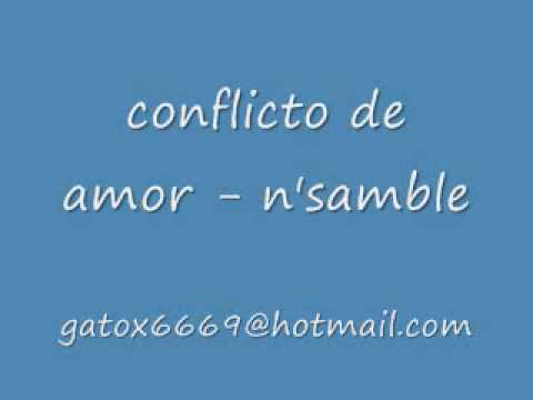 conflicto de amor - n'samble