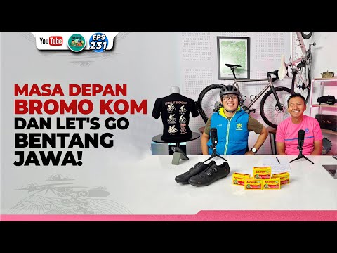 Masa Depan Bromo KOM dan Let's Go Bentang Jawa!