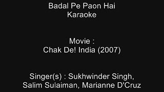 Badal Pe Paon Hai - Karaoke - Chak De! India (2007) - YouTube