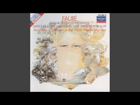 Fauré: Pelléas et Mélisande, Op. 80: 3. Sicilienne