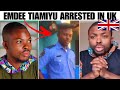 YOUTUBER Emdee Tiamiyu ALLEGEDLY ARRESTED in the UK for SC@MMING the government