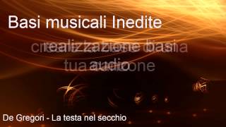 De Gregori - - La testa nel secchio-base audio karaoke