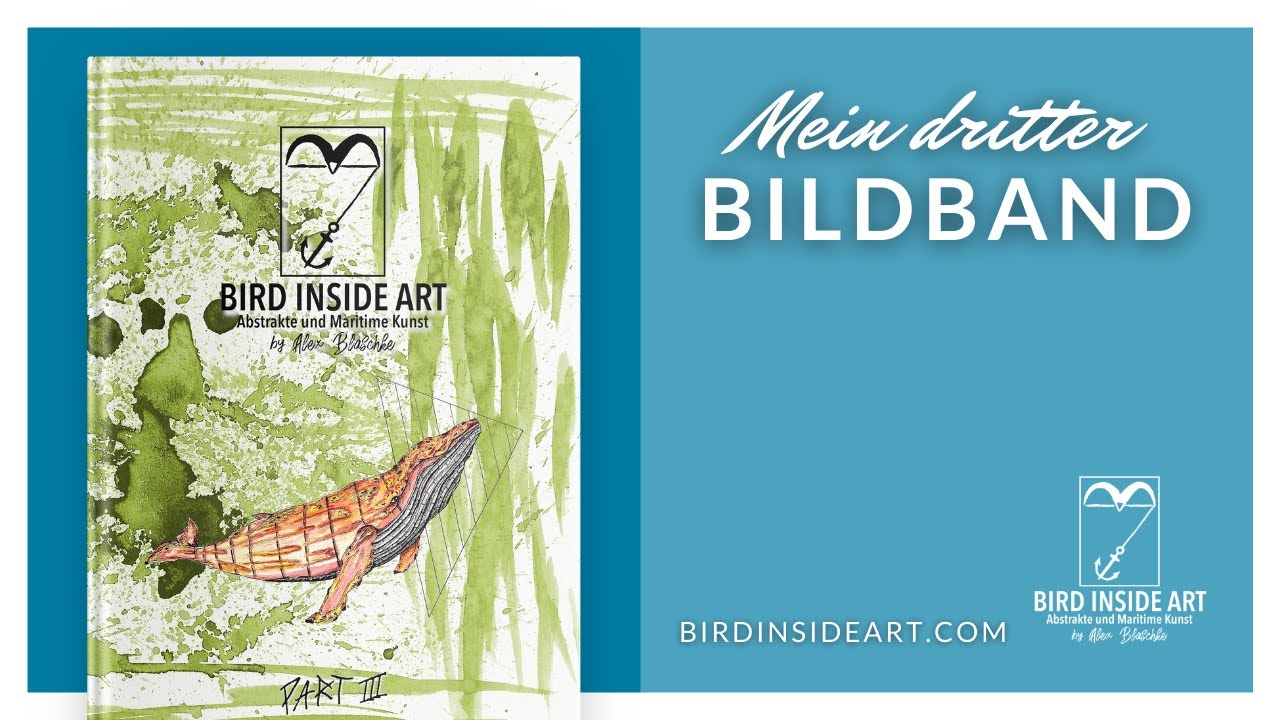 Mein 3. Bildband | Aquarell & Acryl Gemälde | Abstrakte Maritime Malerei | Bird Inside Art