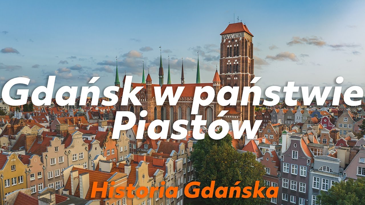 Piastowie na Pomorzu. Historia Gdańska (2)