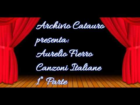 Aurelio Fierro - Canzoni Italiane 1° Parte