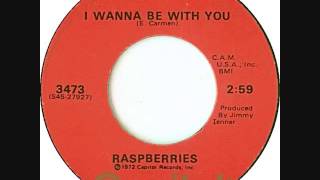 Raspberries - I Wanna Be With You (1973)