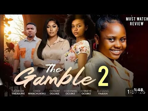 THE GAMBLE 2   2026 LATEST NIGERIAN NOLLYWOOD MOVIE , UCHECHI TREASURE, ADAKIRIKIRI