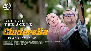Download lagu CINDERELLA - FIDA AP X JAMES AP (BEHIND THE SCENE ) mp3