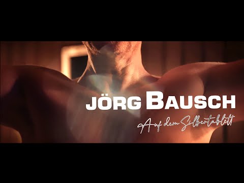 Jörg Bausch - Auf dem Silbertablett (Offizielles Musikvideo)