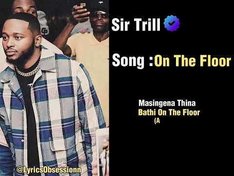 Sir Trill x King P - On The Floor Audio #sirtrill #kingp #amapiano #exclusive #newmusic #audio 