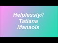 Tatiana Manaois Song