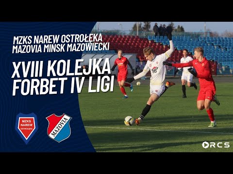 XVIII KOLEJKA forBET IV LIGI: MZKS NAREW OSTROŁĘKA vs MAZOVIA MIŃSK MAZOWIECKI