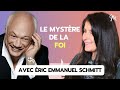 #379 Éric Emmanuel Schmitt : Le mystère de la foi