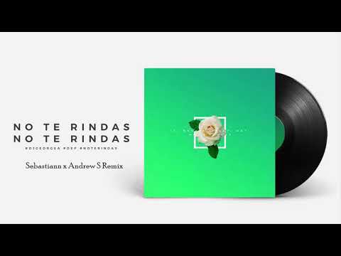 Dj George A feat D.E.P - No Te Rindas ( Sebastiann & Andrew S Remix)