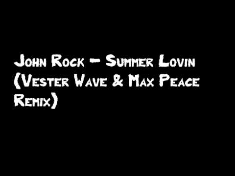 John Rock - Summer Lovin (Vester Wave & Max Peace Remix)