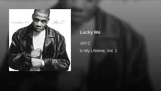 JAY Z LUCKY ME