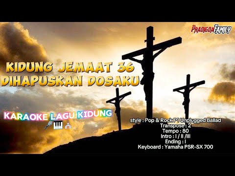KJ 36 DIHAPUSKAN DOSAKU [KIDUNG JEMAAT] | KARAOKE LAGU KIDUNG 🎤🎹⛪