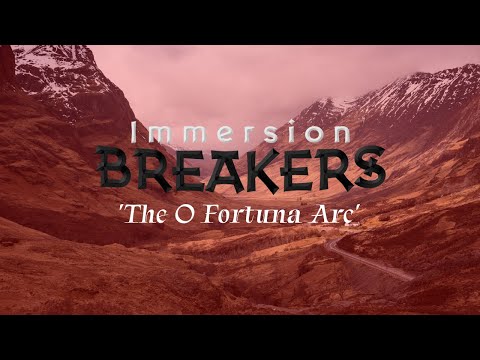 Immersion Breakers - The O Fortuna Arc (Episodes 1-71 Compilation).