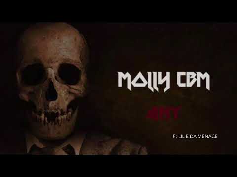 MOLLY CBM Ft LIL E DA MENACE - ANY