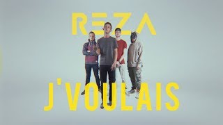 Reza - J'voulais
