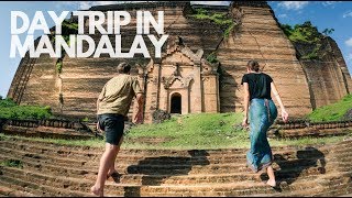 THE BEST PLACES TO VISIT AROUND MANDALAY I MYANMAR